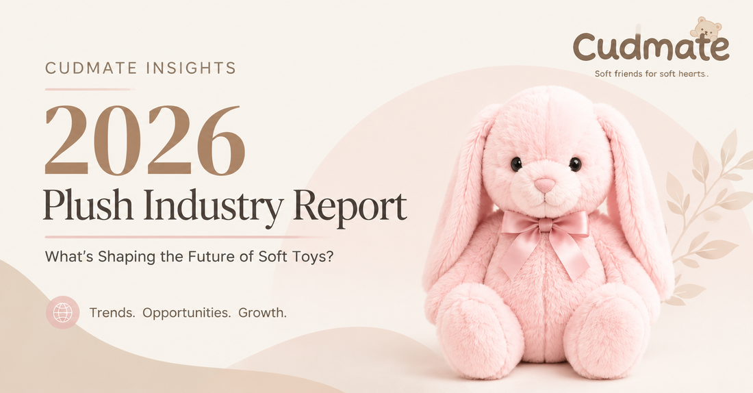 Plush Industry Trends 2026: What's Shaping the Future of Soft Toys?