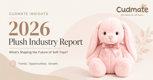 Plush Industry Trends 2026: What's Shaping the Future of Soft Toys?